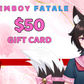 Femboy Fatale Gift Card